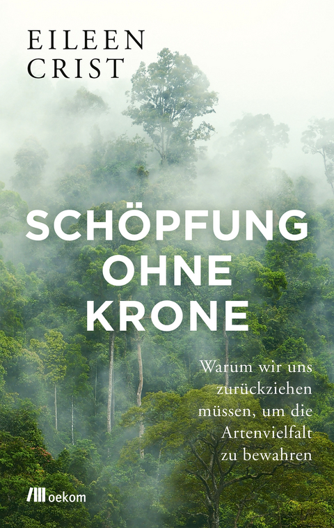 Sch&ouml;pfung ohne Krone - Eileen Crist