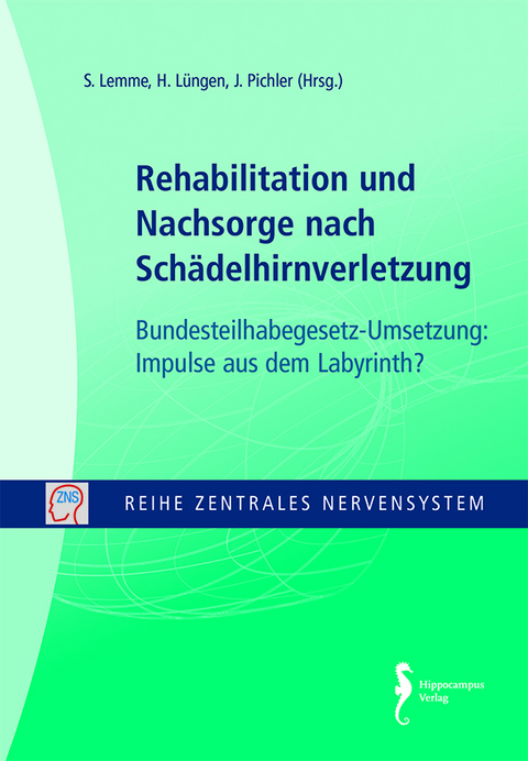 Rehabilitation und Nachsorge nach Sch&auml;delhirnverletzung - 