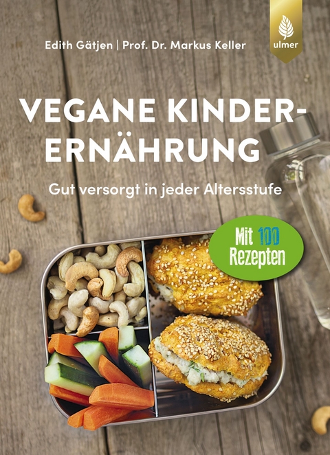 Vegane Kinderern&auml;hrung - Edith G&auml;tjen, Markus Keller
