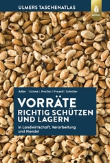 Vorr&auml;te richtig sch&uuml;tzen und lagern - Cornel Adler, Stefan K&uuml;hne, Sara Prei&szlig;el-Reckling, Sabine Prozell, Matthias Sch&ouml;ller