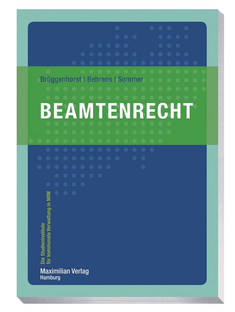 Beamtenrecht - Sven Br&uuml;ggenhorst, Thomas Behrens, Peter Sommer