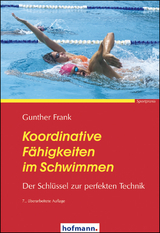 Koordinative F&auml;higkeiten im Schwimmen - Gunther Frank