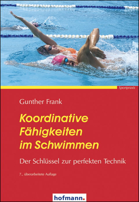 Koordinative F&auml;higkeiten im Schwimmen - Gunther Frank