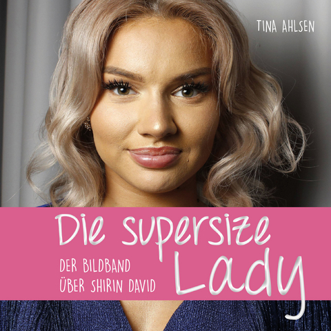 Die supersize Lady - Tina Ahlsen