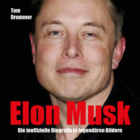 Elon Musk - Tom Drummer