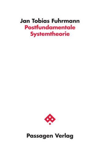 Postfundamentale Systemtheorie