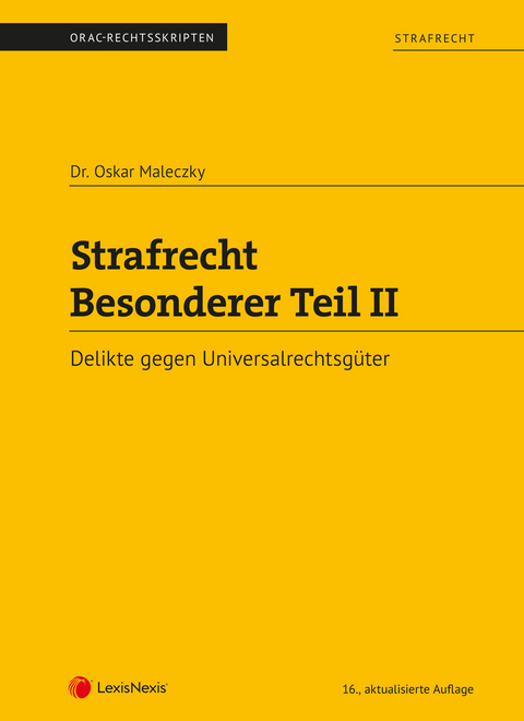 Strafrecht - Besonderer Teil II (Skriptum) - Oskar Maleczky