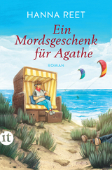 Ein Mordsgeschenk f&uuml;r Agathe - Hanna Reet