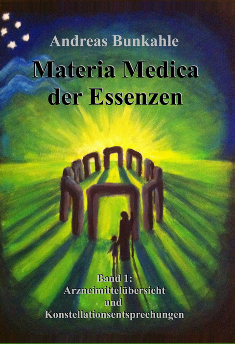 Materia Medica der Essenzen - Andreas Bunkahle