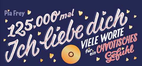 125.000 Mal Ich liebe Dich - Pia Frey