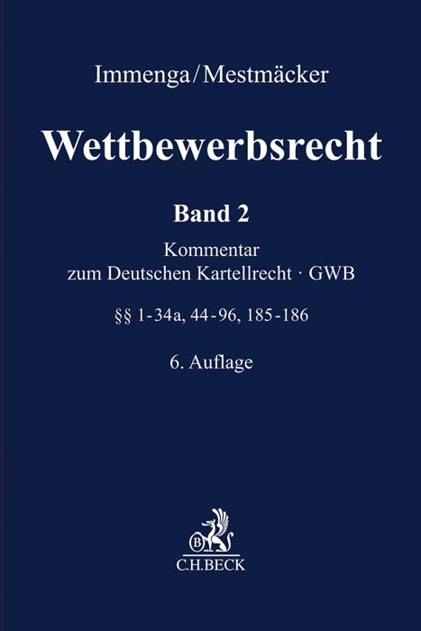Wettbewerbsrecht / Wettbewerbsrecht Band 2: GWB. Kommentar zum Deutschen Kartellrecht - 