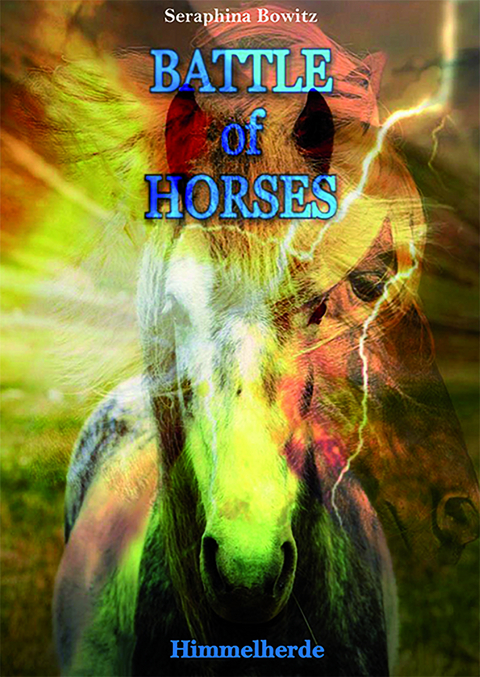 Battle of Horses - Seraphina Bowitz