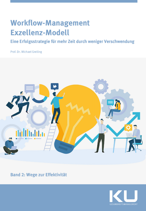 Workflow Management Exzellenz Modell Band 2 - Michael Greiling