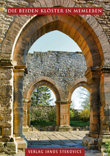 Die beiden Kl&ouml;ster in Memleben - Reinhard Schmitt, Andrea Knopik