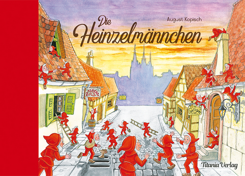 Die Heinzelm&auml;nnchen - August Kopisch