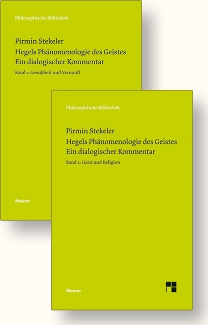 Hegels Ph&auml;nomenologie des Geistes. Ein dialogischer Kommentar (zwei B&auml;nde) - Pirmin Stekeler