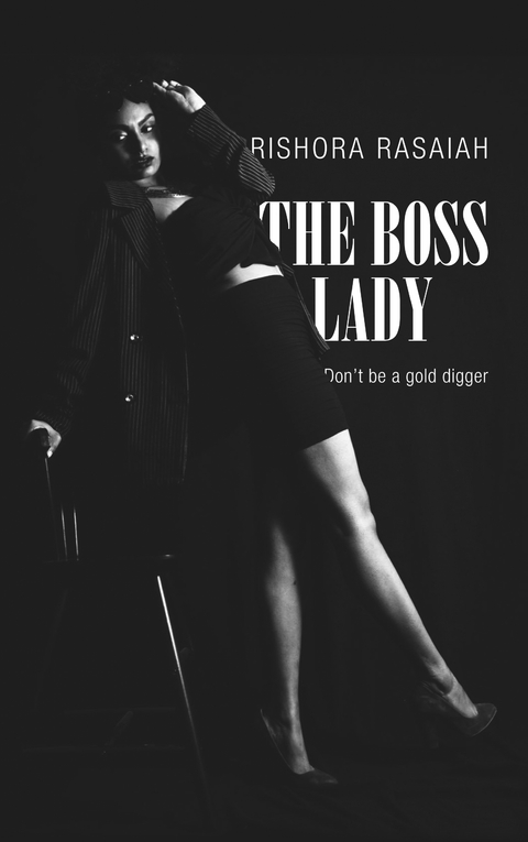 The Boss Lady - Rishora Rasaiah