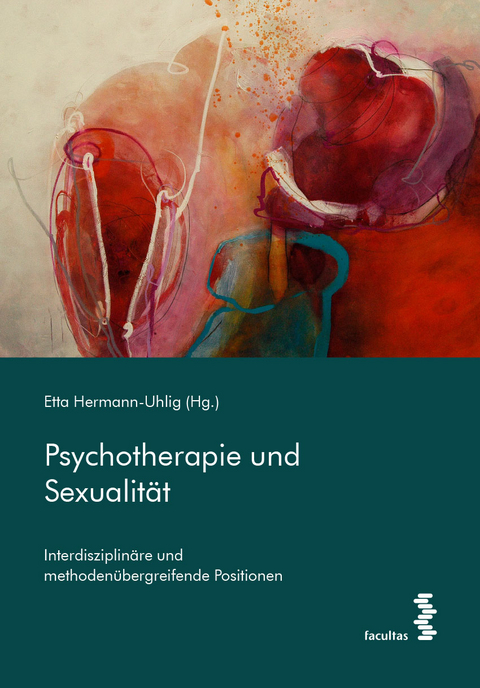 Psychotherapie und Sexualit&auml;t - 