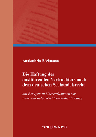 Die Haftung des ausführenden Verfrachters nach dem deutschen Seehandelsrecht