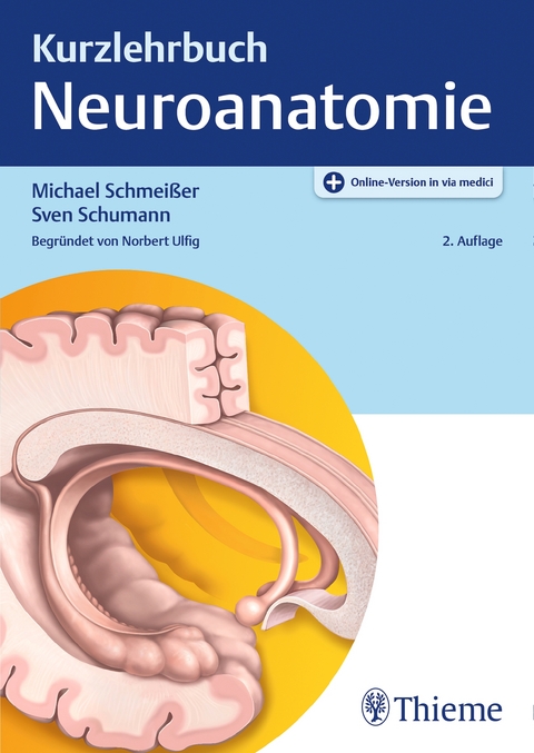 Kurzlehrbuch Neuroanatomie - Michael Schmei&szlig;er, Sven Schumann