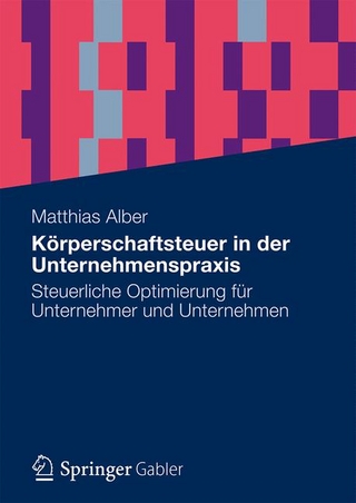 Körperschaftsteuer in der Unternehmenspraxis