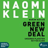 Warum nur ein Green New Deal unseren Planeten retten kann - Naomi Klein