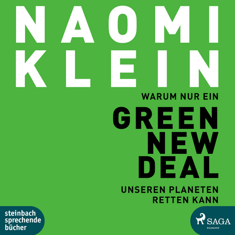 Warum nur ein Green New Deal unseren Planeten retten kann - Naomi Klein