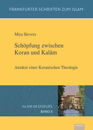 Schöpfung zwischen Koran und Kalām