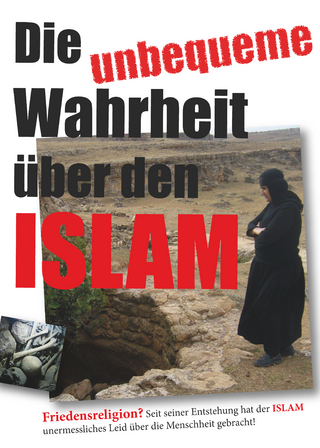 Die unbequeme Wahrheit über den Islam