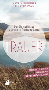 Trauer - Katrin Brunner, Petra Paul
