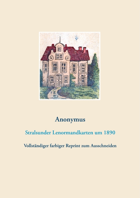 Stralsunder Lenormandkarten (Wahrsagekarten, Aufschlagkarten) - Anonymus Anonymus