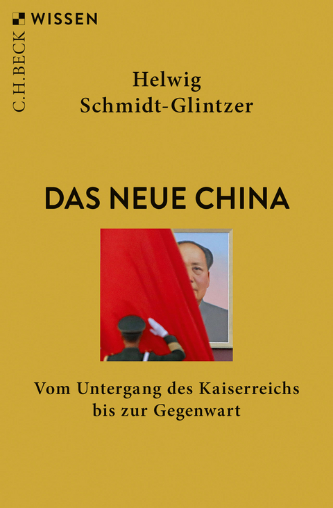 Das neue China - Helwig Schmidt-Glintzer