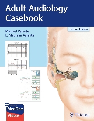 Adult Audiology Casebook - Michael Valente, L. Valente