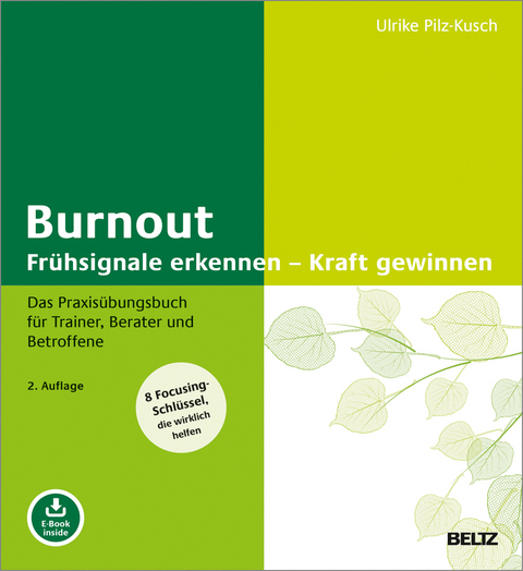 Burnout: Fr&uuml;hsignale erkennen &ndash; Kraft gewinnen - Ulrike Pilz-Kusch