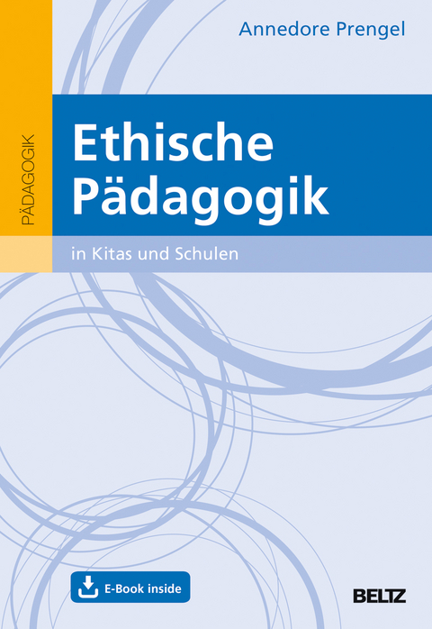 Ethische P&auml;dagogik in Kitas und Schulen - Annedore Prengel