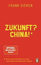 Zukunft? China! - Frank Sieren
