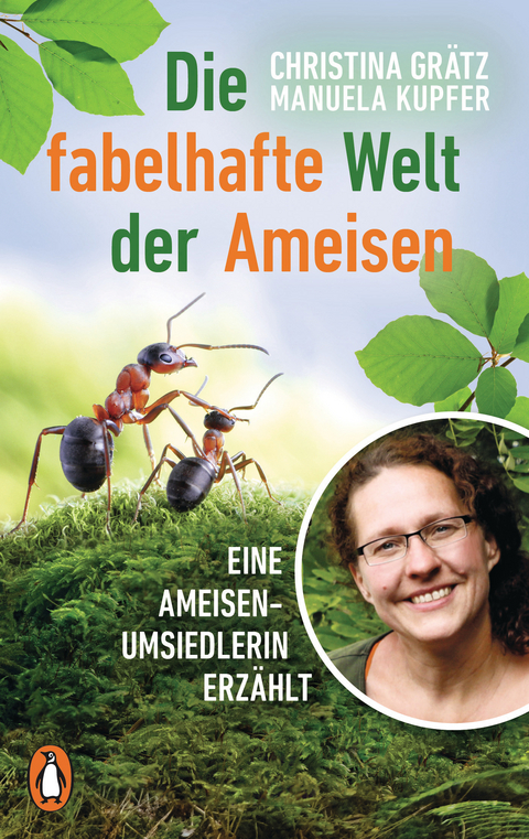 Die fabelhafte Welt der Ameisen - Christina Gr&auml;tz, Manuela Kupfer
