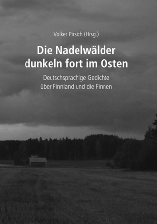 Die Nadelwälder dunkeln fort im Osten