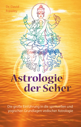 Astrologie der Seher - David Frawley