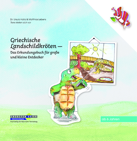 Griechische Landschildkr&ouml;ten - Ursula Halla, Matthias Lebens