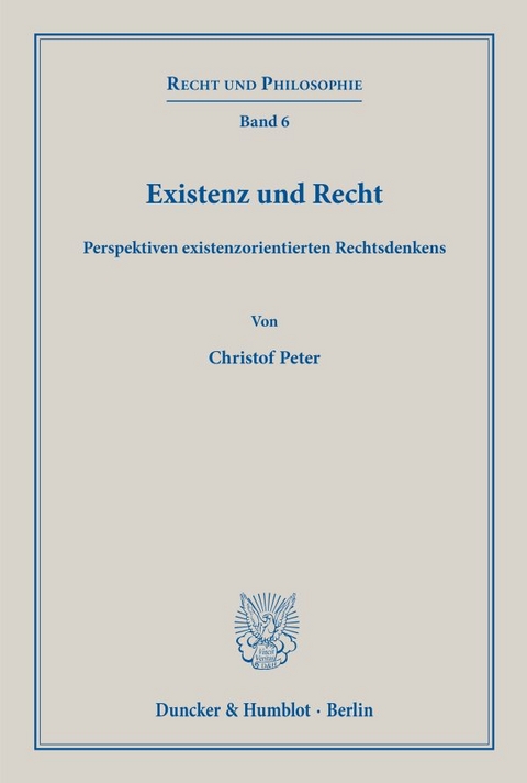 Existenz und Recht. - Christof Peter