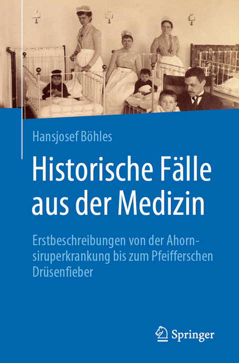 Historische F&auml;lle aus der Medizin - Hansjosef B&ouml;hles