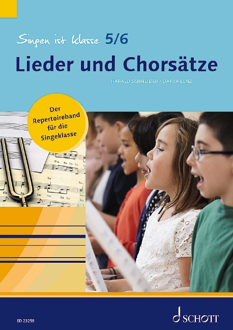 Singen ist klasse 5/6 - Lieder und Chors&auml;tze - Darya Lenz, Harald Schneider