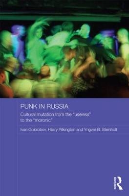 Punk in Russia -  Ivan Gololobov,  Hilary Pilkington,  Yngvar B Steinholt