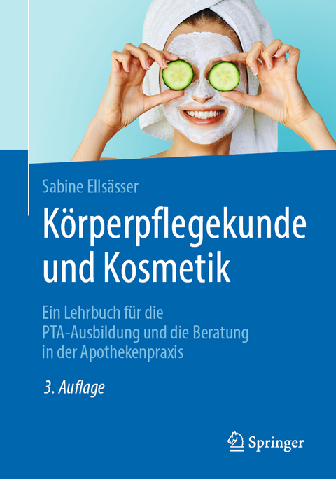 Körperpflegekunde und Kosmetik - Sabine Ellsässer