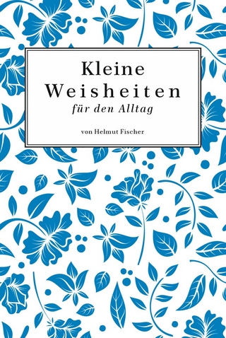 Kleine Weisheiten