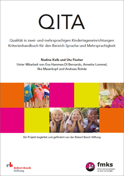 QITA &ndash; Qualit&auml;t in zwei- und mehrsprachigen Kindertageseinrichtungen - Nadine Kolb, Uta Fischer