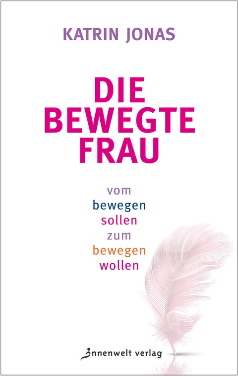 Die bewegte Frau - Katrin Jonas