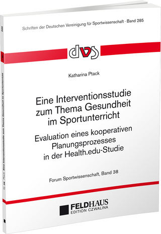 Eine Interventionsstudie zum Thema Gesundheit im Sportunterricht