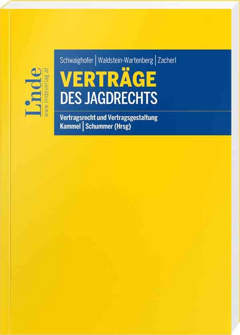 Verträge des Jagdrechts - Andreas Schwaighofer, Maximilian Waldstein-Wartenberg, Georg Zacherl